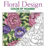 Creative Haven Floral Design Color By Number Coloring Book